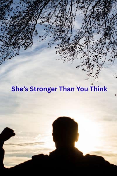 She’s Stronger Than You Think 